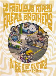 FABULOUS FURRY FREAK BROTHERS IN THE 21ST CENTURY HC (MR)