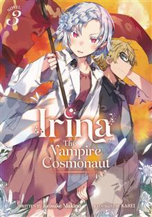 IRINA VAMPIRE COSMONAUT LIGHT NOVEL VOL 03 (MR)