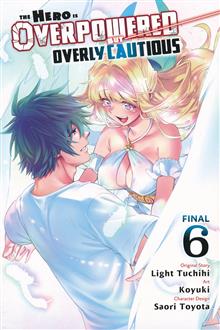 HERO OVERPOWERED BUT OVERLY CAUTIOUS GN VOL 06