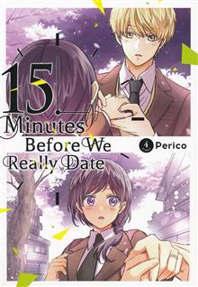 FIFTEEN MINUTES BEFORE WE REALLY DATE GN VOL 04