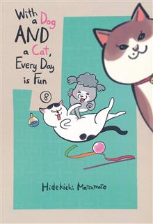 WITH A DOG AND A CAT EVERY DAY IS FUN GN VOL 08