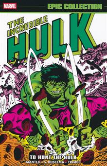 INCREDIBLE HULK EPIC COLLECTION TP TO HUNT THE HULK