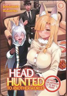 HEADHUNTED TO ANOTHER WORLD FROM SALARYMAN TO BIG FOUR! GN VOL 09