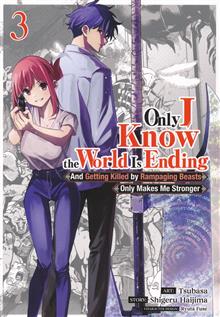 ONLY I KNOW WORLD IS ENDING GETTING KILLED BY BEASTS ONLY MAKES ME STRONGER GN VOL 03