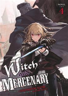 WITCH AND MERCENARY GN (LIGHT NOVEL) VOL 04