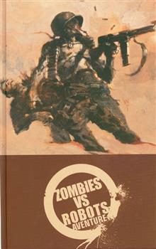 ZOMBIES VS ROBOTS AVENTURE HC