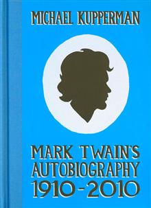 MARK TWAINS AUTOBIOGRAPHY 1910-2010 HC 