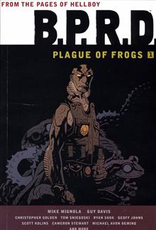 BPRD PLAGUE OF FROGS TP VOL 01