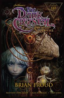 JIM HENSONS DARK CRYSTAL TP VOL 03 CREATION MYTHS