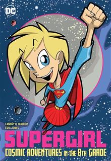 SUPERGIRL COSMIC ADVENTURES IN THE 8TH GRADE NEW ED
