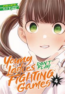 YOUNG LADIES DONT PLAY FIGHTING GAMES GN VOL 04