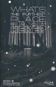 WHATS THE FURTHEST PLACE FROM HERE TP VOL 02