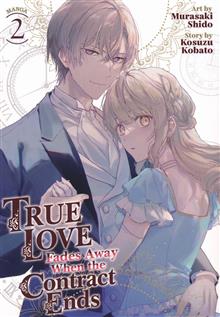 TRUE LOVE FADES AWAY WHEN CONTRACT ENDS GN VOL 02