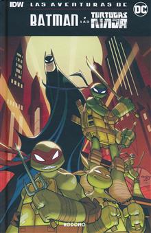 LAS AVENTURAS DE BATMAN Y LAS TORTUGAS NINJA HC (Spanish Edition)