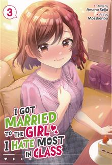 I GOT MARRIED TO GIRL I HATE MOST IN CLASS GN VOL 03 (MR)