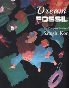 DREAM FOSSIL COMP STORIES SATOSHI KON GN (C: 0-1-0)