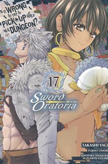 IS WRONG PICK UP GIRLS DUNGEON SWORD ORATORIA GN VOL 17