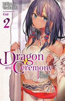 DRAGON & CEREMONY LIGHT NOVEL SC VOL 02