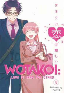 WOTAKOI LOVE IS HARD FOR OTAKU GN VOL 06 (MR)