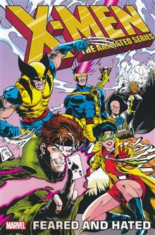 X-MEN ANIMATED SERIES FEARED AND HATED TP