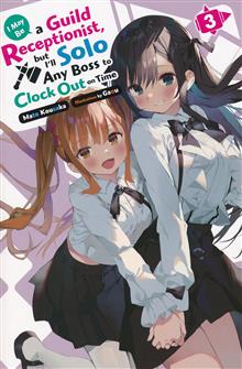 MAY BE GUILD RECEPTIONIST BUT SOLO ANY BOSS LN SC VOL 03