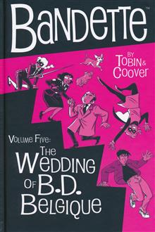 BANDETTE HC VOL 05 WEDDING OF BD BELGIQUE