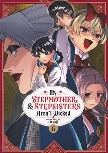 MY STEPMOTHER & STEPSISTERS ARENT WICKED GN VOL 06