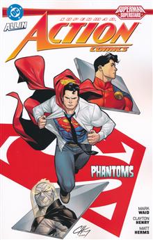 SUPERMAN ACTION COMICS PHANTOMS TP