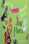 SWEETLY DIABOLIC ART OF JIM FLORA SC