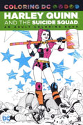 COLORING DC HARLEY QUINN & SUICIDE SQUAD AN ADULT COLORING BOOK TP