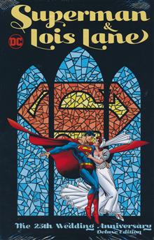 SUPERMAN & LOIS LANE THE 25TH WEDDING ANNIVERSARY DELUXE EDITION HC