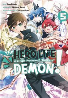 HERO LIFE OF SELF PROCLAIMED MEDIOCRE DEMON GN VOL 05