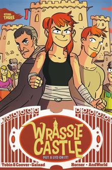 WRASSLE CASTLE TP BOOK 03 PUT A LYD ON IT!