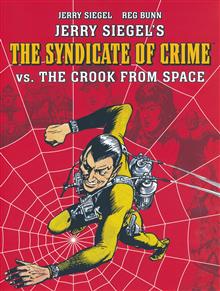 JERRY SIEGEL SYNDICATE OF CRIME VS CROOK FROM SPACE TP
