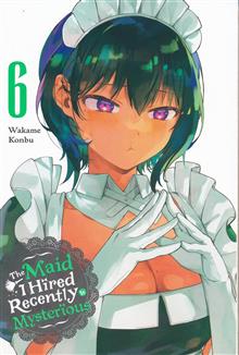 MAID I HIRED RECENTLY IS MYSTERIOUS GN VOL 06 (MR)