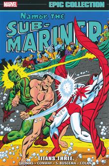 NAMOR THE SUB-MARINER EPIC COLLECT TP VOL 03 TITANS THREE