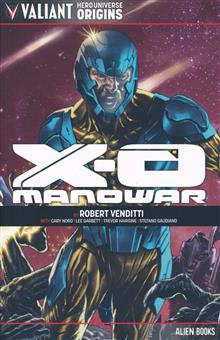 VALIANT UNIVERSE HERO ORIGINS X-O MANOWAR TP