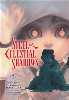 STEEL OF THE CELESTIAL SHADOWS GN VOL 03