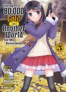 SAVING 80K GOLD IN ANOTHER WORLD L NOVEL VOL 05