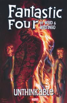 FANTASTIC FOUR BY WAID & WIERINGO UNTHINKABLE TP