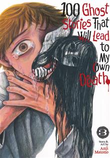100 GHOST STORIES THAT LEAD TO MY DEATH GN VOL 03