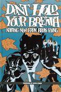 DONT HOLD BREATH NOTHING NEW FROM BRIAN EWING HC 