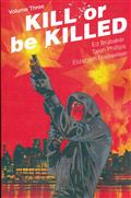 KILL OR BE KILLED TP VOL 03 (MR)