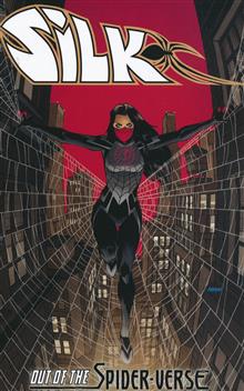 SILK OUT OF THE SPIDER-VERSE TP VOL 01
