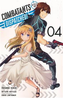 COMBATANTS WILL BE DISPATCHED GN VOL 04