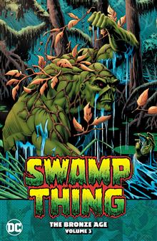 SWAMP THING THE BRONZE AGE VOL 3 TP