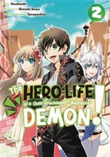 HERO LIFE OF SELF PROCLAIMED MEDIOCRE DEMON GN VOL 02