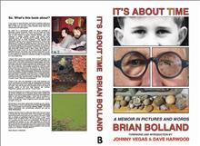 ITS ABOUT TIME A MEMOIR IN PICTURES & WORDS BY BRIAN BOLLAND S/N HC