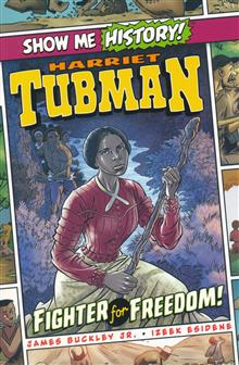 SHOW ME HISTORY SC GN HARRIET TUBMAN