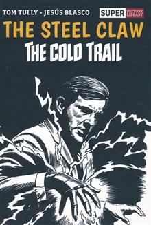 STEEL CLAW COLD TRAIL SUPER PICTURE LIBRARY HC